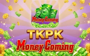 TKPK Money Coming
